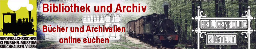 zur Bibliothek und dem Archiv von Niedersächsisches Kleinbahn-Museum
