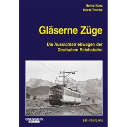 Gläserne Züge : Die Aussichtstriebwagen der Deutschen Reichsbahn