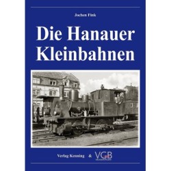 Die Hanauer Kleinbahnen