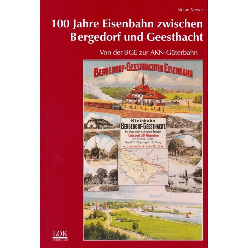 100 Jahre Eisenbahn zwischen Bergedorf und Geesthacht