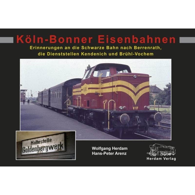 Köln-Bonner Eisenbahnen  Erinnerungen an die  Schwarze Bahn nach Berrenrath