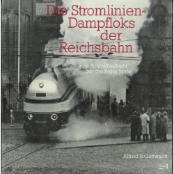 Die Stromlinien-Dampfloks der Reichsbahn