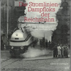 Die Stromlinien-Dampfloks...