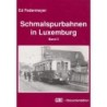 Schmalspurbahnen in Luxemburg - Band 2