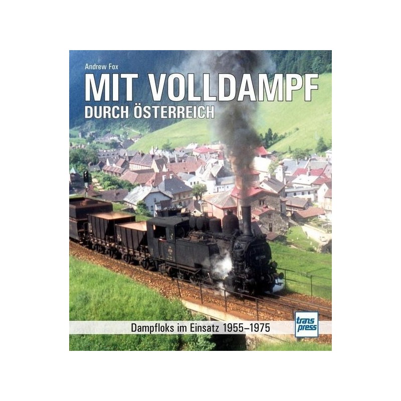 Mit Volldampf durch Österreich